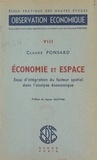 Claude Ponsard et Henry Guitton - Économie et espace - Essai d'intégration du facteur spatial dans l'analyse économique.