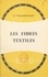 Georges Champetier et  Collectif - Les fibres textiles - Naturelles, artificielles et synthétiques.