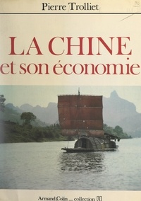 Pierre Trolliet - La Chine et son économie.
