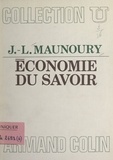 Jean-Louis Maunoury et Jacques Le Bourva - Économie du savoir.