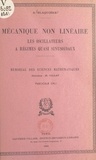 Austin Blaquière et Henri Villat - Mécanique non linéaire - Les oscillateurs à régimes quasi sinusoïdaux.