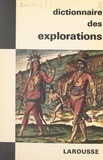 Jean Riverain et  Collectif - Dictionnaire des explorations.