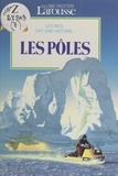 Chantal Henry-Biabaud et Christian Broutin - Les Pôles.