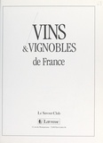  Collectif et Pierre Anglade - Vins et vignobles de France.