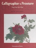 Li Peng Chang et Ming Peng Chang - Calligraphie et peinture chinoises.