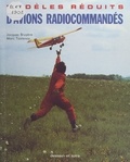 Jacques Bruyère et Marc Tastenoy - Modèles réduits d'avions radiocommandés.