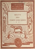 Marie Butts et Simone d'Avène - Récits des temps bibliques (2).