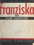 Diane Ribardière - Franziska.