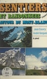 Jean Couvry et André Gorgues - Sentiers et randonnées autour du Mont-Blanc.