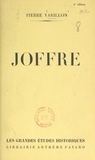 Pierre Varillon et Henri Jacquinet - Joffre.