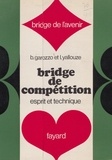 Benito Garozzo et Léon Yallouze - Bridge de compétition : esprit et technique.