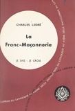 Charles Ledré - Religions non chrétiennes et quêtes de Dieu (14) - La franc-maçonnerie.