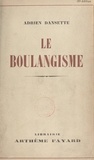 Adrien Dansette - Le boulangisme.