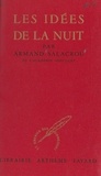 Armand Salacrou - Les idées de la nuit.