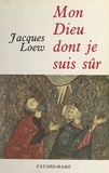 Jacques Loew - Mon Dieu dont je suis sûr.