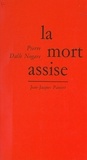 Pierre Dalle Nogare - La mort assise.