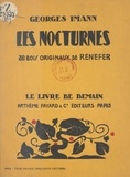 Georges Imann et  Renefer - Les nocturnes - 36 bois originaux de Renefer.