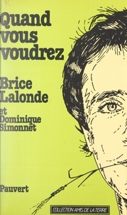 Brice Lalonde et Dominique Simonnet - Quand vous voudrez.