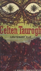  Lieutenant Kijé - Celten Taurogh.