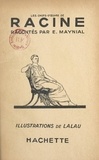 Edouard Maynial et  Lalau - Les chefs-d'œuvre de racine.