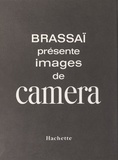  Brassaï - Images de camera.