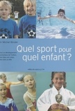Michel Binder et  Collectif - Quel sport pour quel enfant ?.