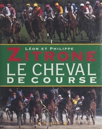 Léon Zitrone et Philippe Zitrone - Le cheval de course.