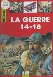 Alain Barbé et André Bendjebbar - La guerre 14-18.