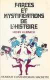 Henri Kubnick - Farces et mystifications de l'histoire.