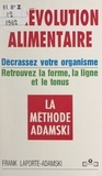 Frank Laporte-Adamski et Corinne Delétraz - La révolution alimentaire : la méthode Adamski.