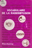  Conseil international de la la et Robert Arnaut - Vocabulaire de la radiodiffusion.