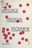  Comité d'études des termes méd et  Conseil international de la la - Langage médical moderne.