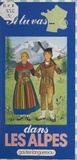 Michèle Lochak et Yvon Le Gall - Si tu vas dans les Alpes.