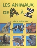 Pierre Baldurinos et  Collectif - Les animaux de A à Z.