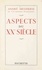 André Siegfried - Aspects du XXe siècle.
