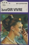 Françoise de Raucourt et  Flip - Savoir vivre.