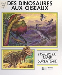 Giuseppe Minelli et Frédéric Delacourt - Des dinosaures aux oiseaux.