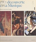 Jean-Jacques Rapin et Étienne Bettens - À la découverte de la musique (1) - Les instruments. Quelques œuvres descriptives.