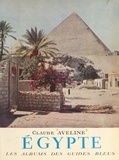 Claude Aveline et Francis Ambrière - Égypte.