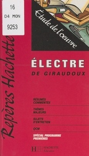 Tiphaine Samoyault - Électre, de Giraudoux - Étude de l'œuvre.
