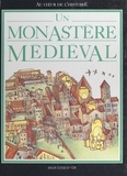 Fiona MacDonald et Gabriel Aymé - Un monastère médiéval.