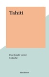 Paul-Emile Victor et  Collectif - Tahiti.