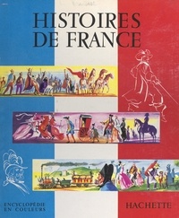 Marcelin Traverse et André Maurois - Histoires de France.