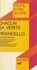 Gilbert Bosetti et Georges Décote - Chacun sa vérité, Pirandello - Analyse critique.