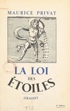 Maurice Privat - La loi des étoiles - Philosophie de l'astrologie.