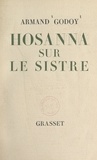 Armand Godoy - Hosanna sur le sistre.