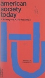 Alfred Fontenilles et Jean Marty - American society today, a critical approach.