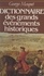 Georges Masquet - Dictionnaire des grands événements historiques.