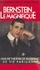 Georges Bernstein Gruber et Gilbert Maurin - Bernstein le magnifique - Cinquante ans de théâtre, de passions et de vie parisienne.