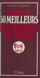 Nicolas de Rabaudy - Guide des 50 meilleurs restaurants de France.